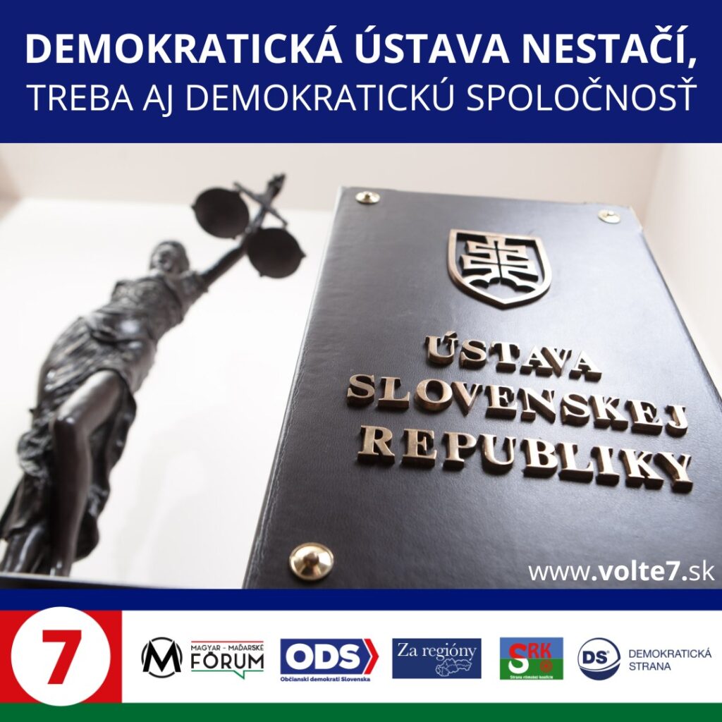 DEMOKRATICKÁ ÚSTAVA NESTAČÍ, TREBA ZACHOVAŤ DEMOKRACIU